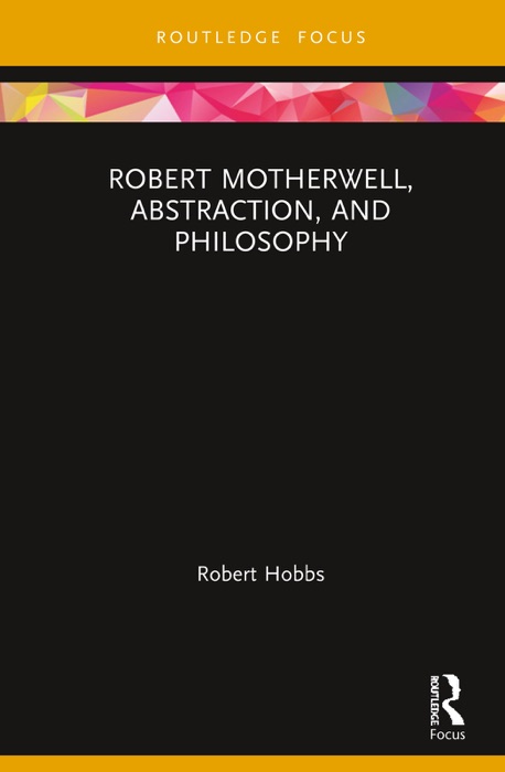 Robert Motherwell, Abstraction, and Philosophy