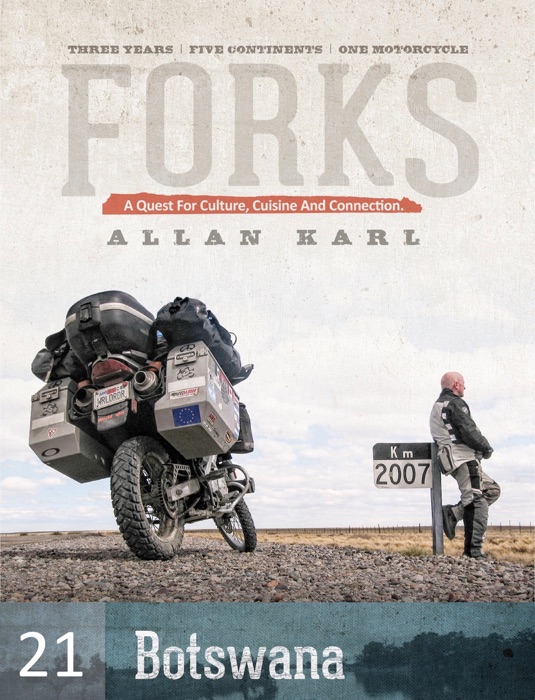 FORKS BOTSWANA: A Quest for Culture, Cuisine, and Connection