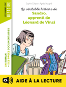 La véritable histoire de Sandro, apprenti de Léonard de Vinci - Lecture aidée - Sophie Crépon & Agnès Maupré