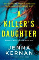 Jenna Kernan - A Killer's Daughter artwork