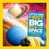 National Geographic Little Kids First Big Book of Space - Catherine D. Hughes