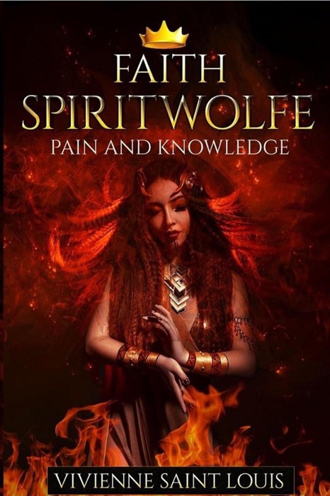 Faith Spiritwolfe Pain and Knowledge