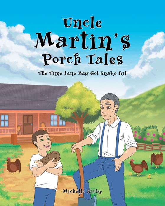 Uncle Martin's Porch Tales