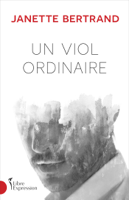 Janette Bertrand - Un viol ordinaire artwork