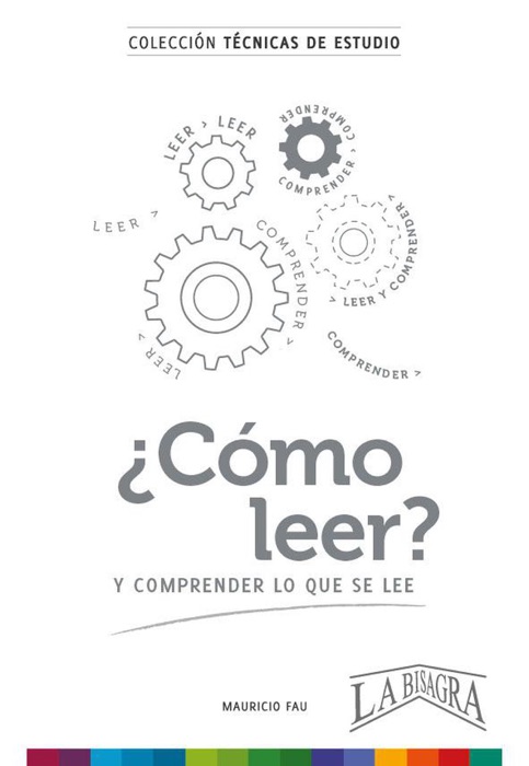 Cómo Leer y Comprender lo que se Lee