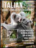 Italian Short Stories for Beginners - English Italian - Mobile Library