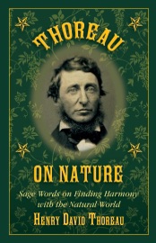 Thoreau on Nature - Henry David Thoreau & Nick Lyons by  Henry David Thoreau & Nick Lyons PDF Download