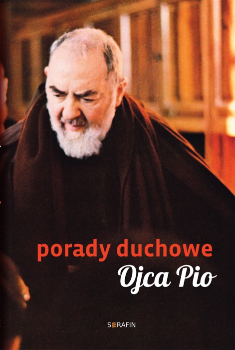 Porady duchowe Ojca Pio