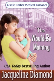 The Would-Be Mommy - Jacqueline Diamond by  Jacqueline Diamond PDF Download