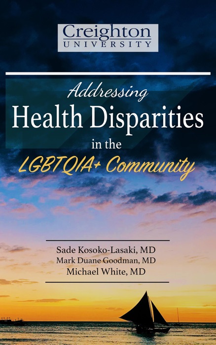 Addressing Health Disparities in the LGBTQIA+ Community