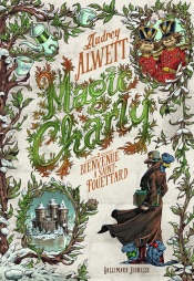Magic Charly (Tome 2) - Bienvenue à Saint-Fouettard