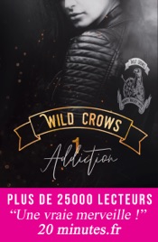 Download Wild Crows - Tome 1. Addiction