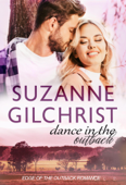 Dance in the Outback - S. E. Gilchrist & Suzanne Gilchrist