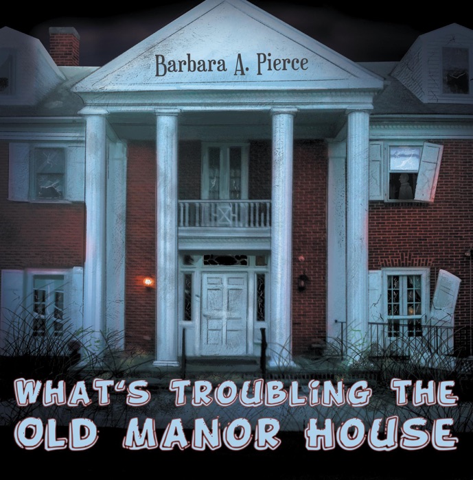 What's Troubling the Old Manor House