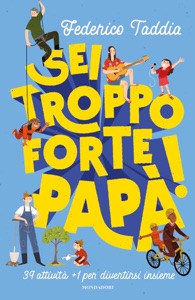 Sei troppo forte, papà! Book Cover