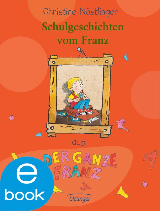 Schulgeschichten vom Franz