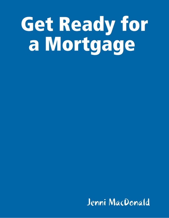 Get Ready for a Mortgage