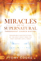 Tony Cooke - Miracles and the Supernatural Throughout Church History artwork