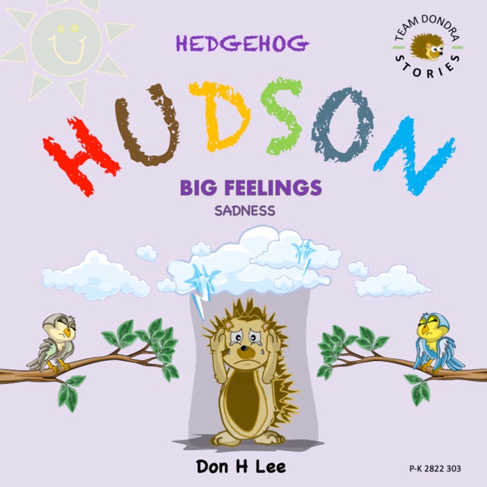 Hedgehog Hudson - Big Feelings Sadness