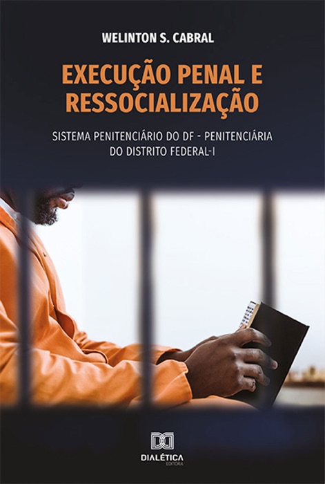 Execução penal e ressocialização