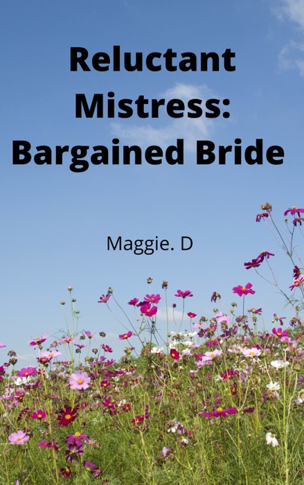 Reluctant Mistress: Bargained Bride