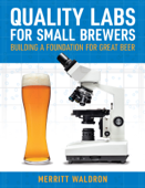 Quality Labs for Small Brewers - Merritt Waldron