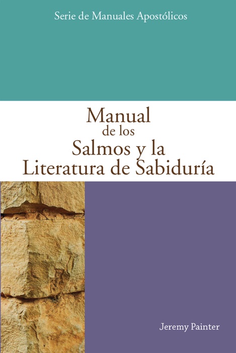 Manual de los Salmos y la Literatura de SabidurÃa