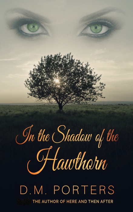 In the Shadow of the Hawthorn