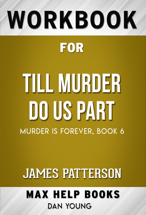 Till Murder Do Us Part by James Patterson (Max Help Workbooks)