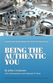 Being The Authentic You - John Cremeans