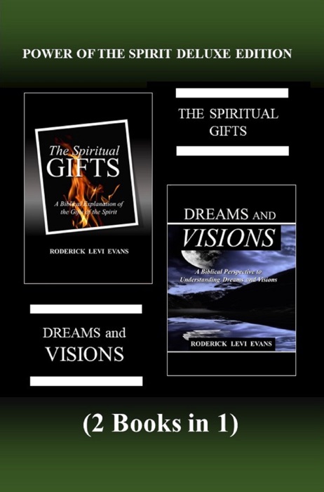 Power of the Spirit Deluxe Edition (2 Books in 1): The Spiritual Gifts & Dreams and Visions