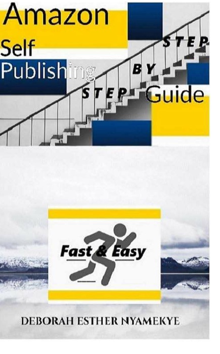 Amazon Self-Publishing Step by Step Guide