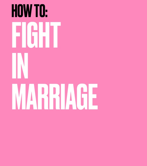 How to Fight N Marriage