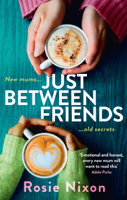 Rosie Nixon - Just Between Friends artwork