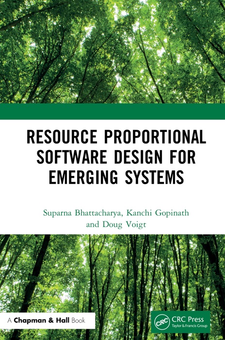 Resource Proportional Software Design for Emerging Systems