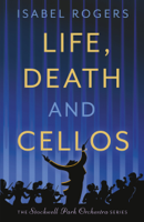 Isabel Rogers - Life, Death and Cellos artwork