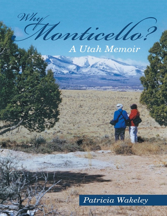 Why Monticello? A Utah Memoir
