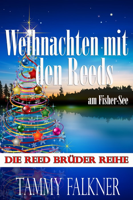 Weihnachten mit den Reeds am Fisher-See