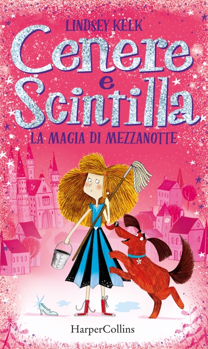 Cenere e Scintilla. La magia di mezzanotte