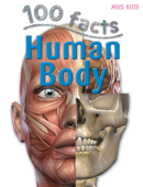 100 Facts Human Body - Miles Kelly