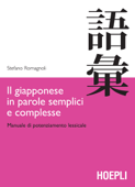 Il giapponese in parole semplici e complesse - Stefano Romagnoli