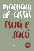 Esaú e Jacó - Machado de Assis