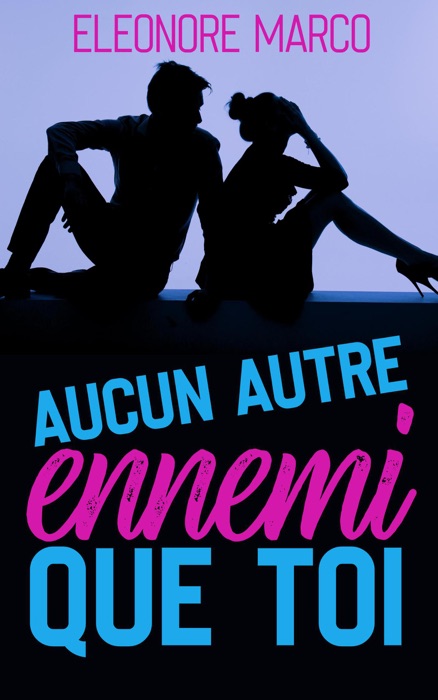 Aucun autre ennemi que toi