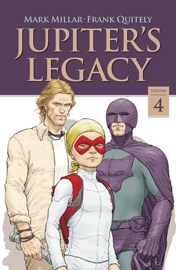 Jupiter's Legacy Vol. 4 (Netflix Edition) - Mark Millar & Frank Quitely by  Mark Millar & Frank Quitely PDF Download