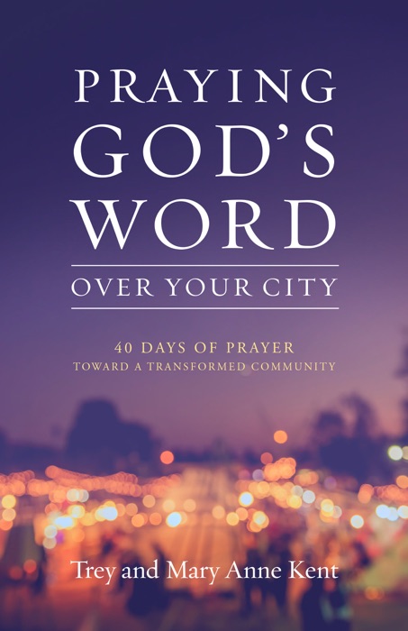 Praying God’s Word Over Your City