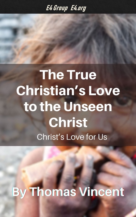 The True Christian’s Love to the Unseen Christ