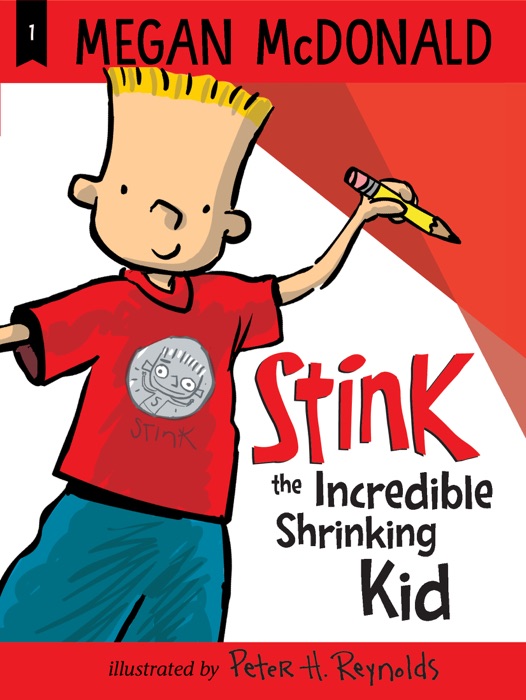 Stink the Incredible Shrinking Kid (Book #1)