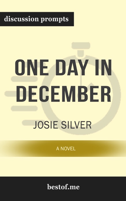 One Day in December: A Novel by Josie Silver (Discussion Prompts)