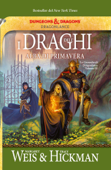 I draghi dell'alba di primavera - Margaret Weis & Tracy Hickman