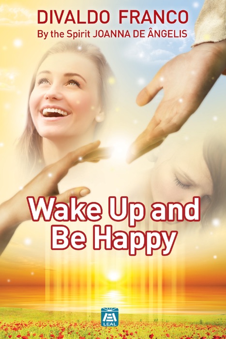 Wake up and Be Happy